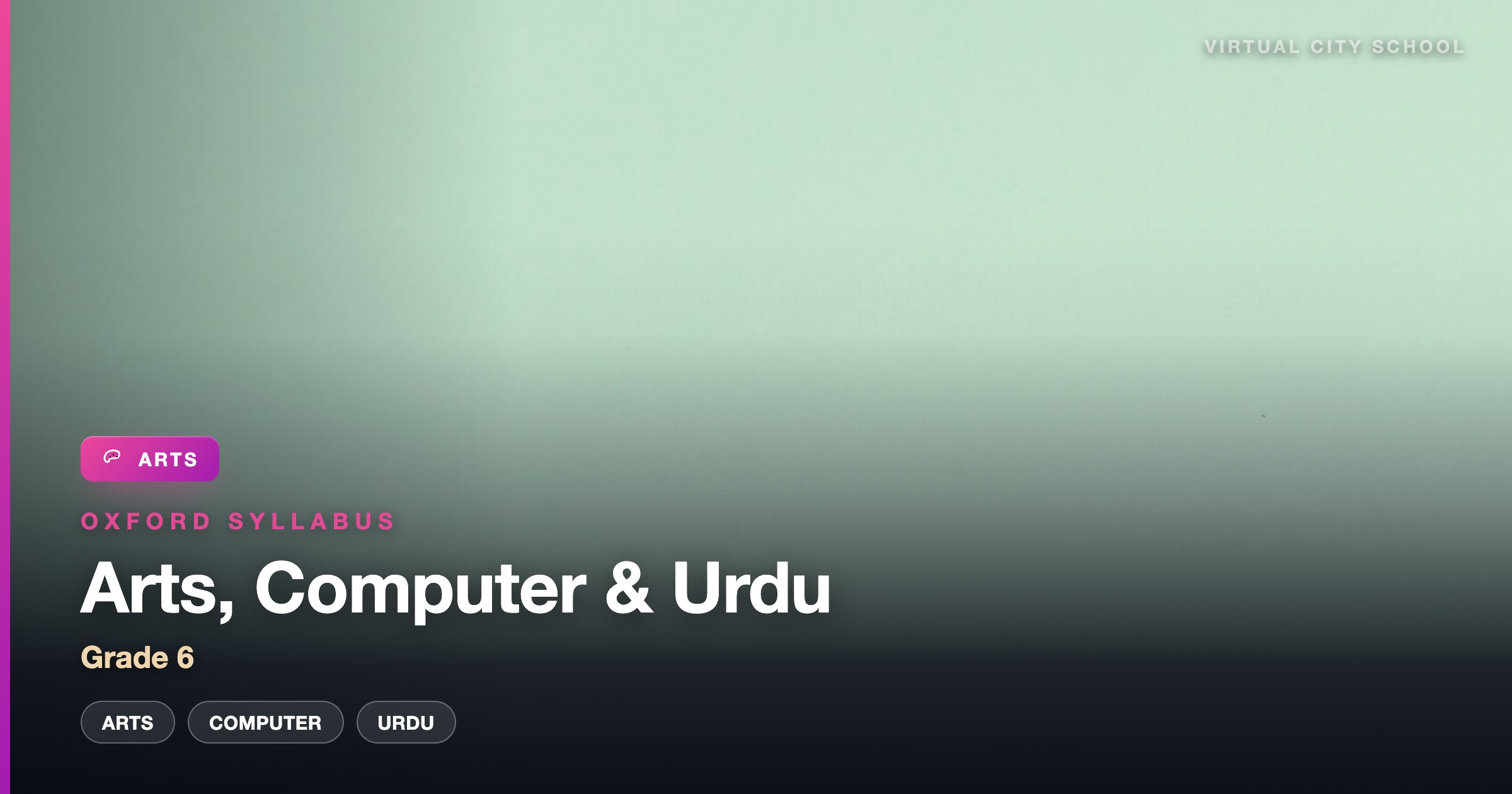 6th Grade Arts, Computer &Urdu (Oxford Syllabus)
