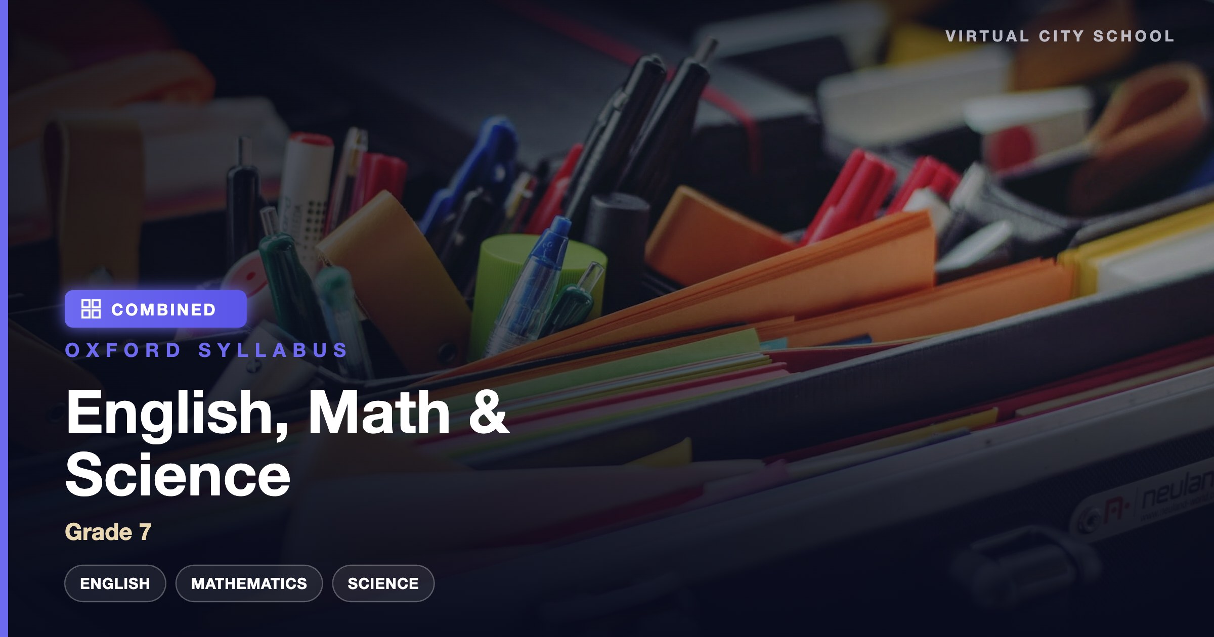 7th Grade English Language , Science & Mathematics (Oxford Syllabus)